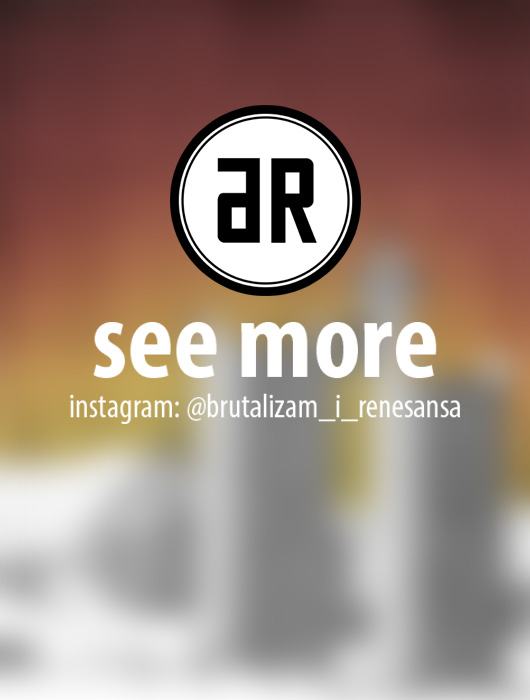 See more works by Jovana Radujko on Instagram — Brutalizam i Renesansa